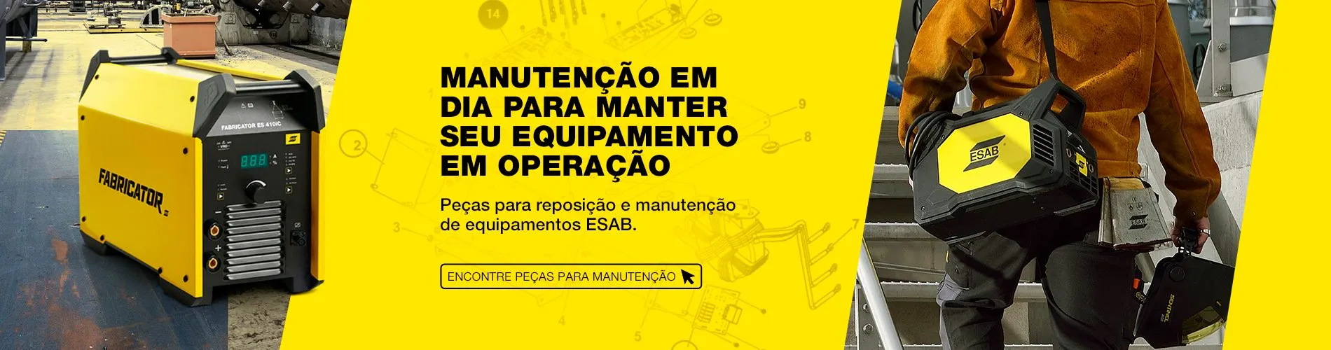 Manutencao em dia - pecas para reposicao e manutencao de equipamentos ESAB